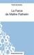 La farce de maître Pathelin : analyse complète de l'oeuvre