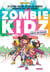Zombie kidz Tome 1 : Sauve ton école !