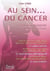 Au sein... du cancer - notre guide pour gagner contre la maladie