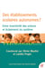 Les établissements scolaires autonomes ? - entre inventivité des acteurs et éclatement du système