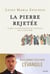 La pierre rejetée : ce que les personnages de l'Evangile ont à nous dire