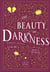 The Remnant Chronicles Tome 3 : The beauty of darkness