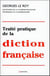 Traité pratique de la diction française