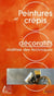Peintures et crepis decoratifs - maitrise des techniques