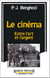 Le cinéma - entre l'art et l'argent
