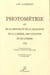 Photométrie ou de la mesure et de la gradation de la lumière, des couleurs et de l'ombre