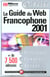 Pc poche - guide du web francophone 2001