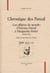 Chroniques des pascal - l'affaires du monde d'etienne pascal a marguerite perier 1588-1733