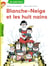 Blanche Neige et les huit nains