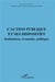 L'action publique et ses dispositifs - institutions, economie, politique