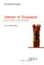 Amour et transfert - amour de transfert et amour du transfert