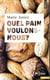 Quel pain voulons-nous ?