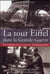 La tour eiffel dans la grande guerre - souvenirs d'un sapeur-télégraphiste