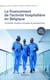 Financement de l'activité hospitalière en Belgique : Contexte, situation actuelle et perspective