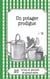 Un potager prodigue : 25 trucs et astuces de grand-mère