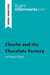 Charlie and the Chocolate Factory by Roald Dahl (Book Analysis) : Detailed Summary, Analysis and Reading Guide