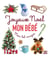 Mon bel imagier : joyeux Noël mon bébé