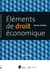 ELEMENTS DE DROIT ECONOMIQUE 2019