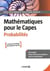 Mathématiques pour le CAPES : probabilités - cours complet avec 200 exercices et problèmes corrigés