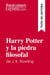 Harry Potter y la piedra filosofal de J. K. Rowling (Guia de lectura) : Resumen y analisis completo