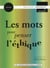 Les mots pour penser l'éthique