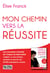 Mon chemin vers la réussite