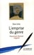 Emprise du genre (L') : Masculinité, féminité, inégalité