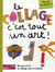 Le collage, c'est tout un art !