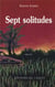 SEPT SOLITUDES
