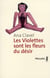 Les violettes sont les fleurs du désir