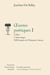 Oeuvres poétiques Tome 1 - l'olive - l'anterotique XIII - sonnetz de l'honneste amour