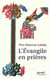L'évangile en prières