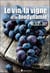 Le vin, la vigne et la biodynamie (3e édition)