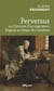 Perversus ou l'histoire d'un imprimeur liégeois au temps des lumières
