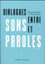 Dialogues entre sons et paroles