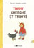 Tommy cherche et trouve