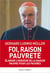 Benoît et François - foi, raison, pauvreté