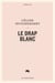 Le drap blanc