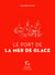 Le port de la mer de glace