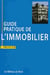 Guide pratique de l'immobilier