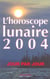 L'horoscope lunaire 2004 - jour par jour