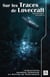 Sur les traces de lovecraft, anthologie Tome 2