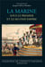 La Marine sous le Premier et le Second Empire