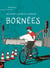 Bornées : Une histoire illustrée de la frontière