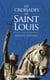 Les croisades de Saint Louis