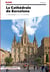 Guide de la cathédrale de Barcelone