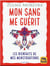 Mon sang me guérit : les bienfaits de mes menstruations