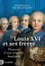 Louis XVI et ses frères : Histoire d'une tragédie familiale