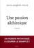 Une passion alchimique