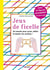 Jeux de ficelle - 40 noeuds pour jouer, défier et épater tes ami(e)s !